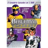 Bibleman Genesis Vol. 3: The Fiendish Works of Dr. Fear / Conquering the Wrath of Rage Fear and Rage