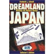 Dreamland Japan : Writings on Modern Manga, Gift Edition