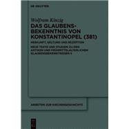 Das Glaubensbekenntnis von Konstantinopel (381)