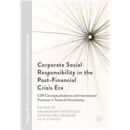 Corporate Social Responsibility in the Post-financial Crisis Era