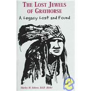 The Lost Jewels of Grayhorse: A Legacy Lost And Found
