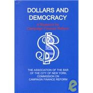 Dollars and Democracy A Blueprint for Campaign Finance Reform