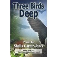 Three Birds Deep