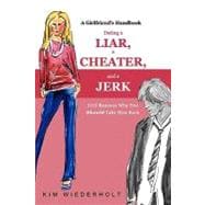 Dating a Liar, a Cheater, and a Jerk