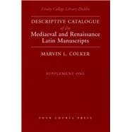 Trinity College Library Dublin Descriptive Catalogue of the Mediaeval and Renaissance Latin Manuscripts: Supplement One