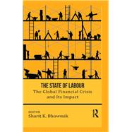 The State of Labour: The Global Financial Crisis and its Impact
