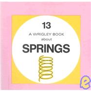 Springs: Wrigley No.13