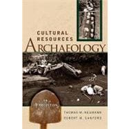 Cultural Resources Archaeology : An Introduction
