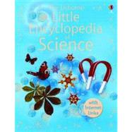 Usborne Little Encyclopedia of Science : Internet-Linked