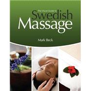 The Visual Guide to Swedish Massage, Spiral bound Version