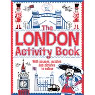 The London Activity Book With Palaces, Puzzles and Pictures to Colour