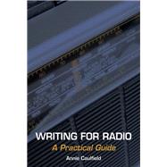 Writing for Radio A Practical Guide