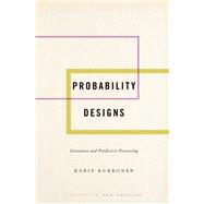 Probability Designs Literature and Predictive Processing