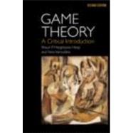 Game Theory: A Critical Introduction
