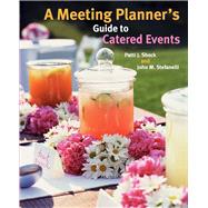 A Meeting Planner's Guide to Catered Events