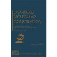 Dna-Based Molecular Construction