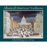 Album of American Traditions : Folk Art Paintings