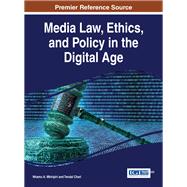 Media Law, Ethics, and Policy in the Digital Age