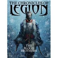 The Chronicles of Legion Vol. 3: The Blood Brothers