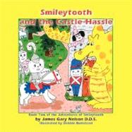 Smileytooth and the Castle Hassle