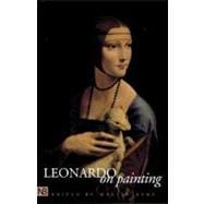 Leonardo on Painting; An Anthology of Writings by Leonardo da Vinci; With a Selection of Documents Relating to his Career as an Artist