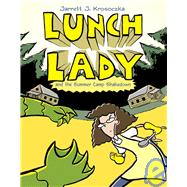 Lunch Lady and the Summer Camp Shakedown Lunch Lady #4