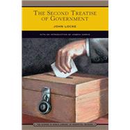 The Second Treatise of Government (Barnes & Noble Library of Essential Reading)