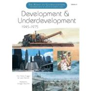Development and Underdevelopment, 1945-1975