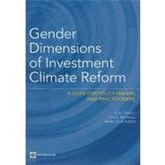 Gender Dimensions of Investment Climate Reform A Guide for Policy Makers and Practitioners