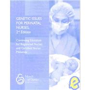 Genetic Issues for Perinatal Nurses