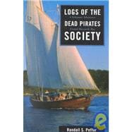 Logs of the Dead Pirates Society A Schooner Adventure Around Buzzards Bay