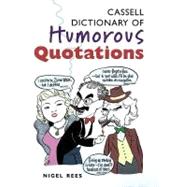 Cassell Dictionary of Humorous Quotations