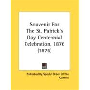 Souvenir For The St. Patrick's Day Centennial Celebration, 1876