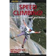Speed Climbing!, 2nd How to Climb Faster and Better
