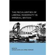 The Peculiarities of Liberal Modernity in Imperial Britain
