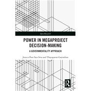 Power in Megaproject Decision-making