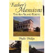 Father's Mansions : The Sea Island Edisto