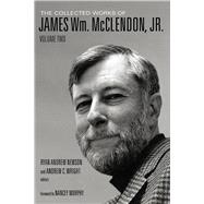 The Collected Works of James Wm. Mcclendon, Jr.