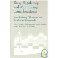Risk, Regulatory and Monitoring Considerations : Remediation of Chlorinated and Recalcitrant Compounds (C2-1)