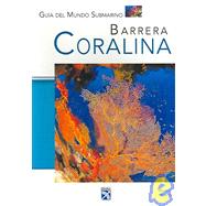 Barrera Coralina / The Coral Reef, Underwater World