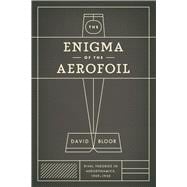 The Enigma of the Aerofoil