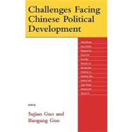 Challenges Facing Chinese Political Development