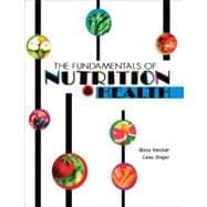 The Fundamentals of Nutrition and Health