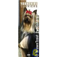 Yorkshire Terriers Slimline 2006 Calendar