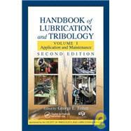 Handbook of Lubrication and Tribology: Volume I Application and Maintenance, Second Edition