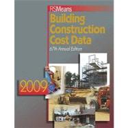 RSMeans Building Construction Cost Data 2009