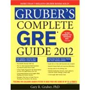 Gruber's Complete GRE Guide 2012