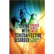 Living With Schizoaffective Disorder