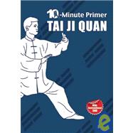 Taiji Quan : 10 Minute Primer