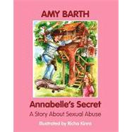 Annabelle's Secret: A Story about Sexual Abuse